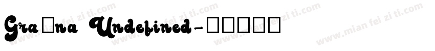Graúna Undefined字体转换